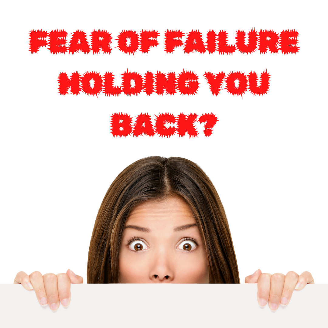 FEAR OF FAILURE