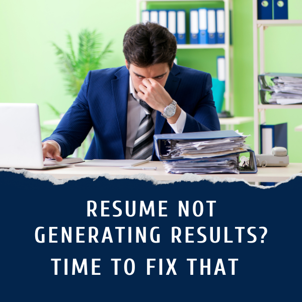 Resume Not Getting Results? Time To Turn Your Boring Employment History Into A Marketing Tool